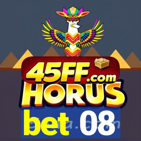 bet 08